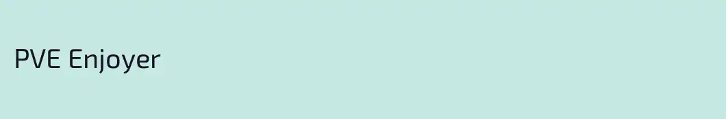 PVE Enjoyer